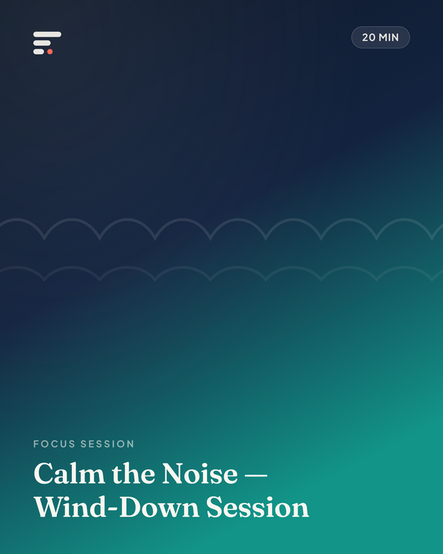 Calm the Noise — Wind-Down Session · Gist Library cover