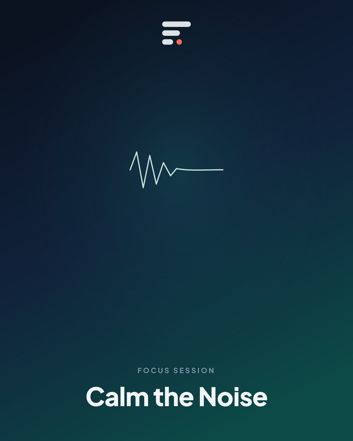 Calm the Noise — Gist Library