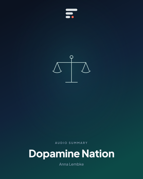 Dopamine Nation — Gist Library