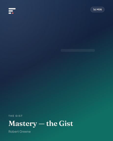 Mastery — the Gist · Gist Library cover