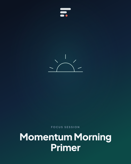 Momentum Morning Primer — Gist Library