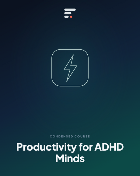 Productivity for ADHD Minds — Gist Library