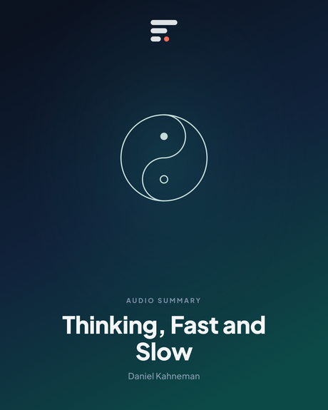 Thinking, Fast and Slow — Gist Library